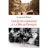 Les Juifs viennois à la Belle Epoque (Jacques Le Rider)(Brožovaná)