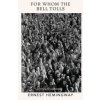 For Whom the Bell Tolls - Ernest Hemingway, Vintage Publishing