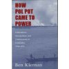 How Pol Pot Came to Power (Ben Kiernan)(Brožovaná)