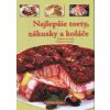 Najlepšie torty, zákusky a koláče - Horecká, Vladimír Horecký Zdenka