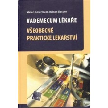 Vademecum lékaře - Rainer Ziesché, Stefan Gesenhues