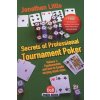 Secrets of Professional Tournament Poker (Jonathan Little)(Brožovaná)