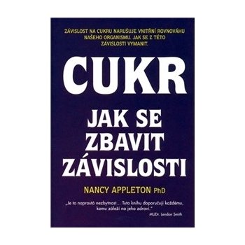 Cukr - jak se zbavit závislosti - Nancy Appleton