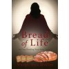 Bread of Life: Are You Feeding Your Soul Today? (Holley Margo Ann)