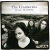 CRANBERRIES - DREAMS: THE COLLECTION (1VINYL)