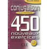 CONJUGAISON 450 NOUVEAUX EXERCICES: NIVEAU INTERMEDIAIRE