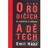 O rodičích a dětech - Emil Hakl
