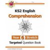KS2 English Targeted Question Book: Challenging Reading Comprehension - Year 6 Stretch (+ Ans)