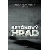Betónový hrad - Nika Hoffner