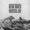 Dead Obies - Montreal $Ud / Digipack [CD]