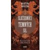 Služebníci temných sil - Martina Novotná