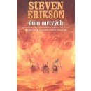 Kniha Příběh z malazské Knihy Padlých 2: Dům mrtvých - Steven Erikson