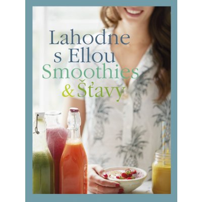 Lahodne s Ellou- Smoothies a šťavy