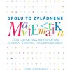 Matematika Spolu to zvládneme CZ Carol Vordermanová