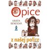 Opice z našej police (Krista Bendová)