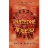 Vražedné koleso - Tom Mead
