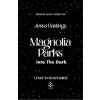 Magnolia Parks: Into the Dark - Jessa Hastings