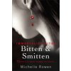 Bitten & Smitten (Michelle Rowen)(Brožovaná)