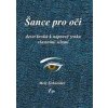 Šance pro oči - Meir Schneider