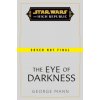 Star Wars: The Eye of Darkness (The High Republic)