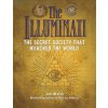 Illuminati: The Secret Society That Hijacked The World