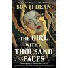 The Girl with a Thousand Faces - Sunyi Dean