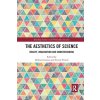 The Aesthetics of Science: Beauty, Imagination and Understanding (Ivanova Milena)
