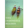 The Indonesia Reader: History, Culture, Politics (Hellwig Tineke)