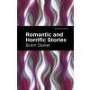 Romantic and Horrific Stories (Mint Editions)(Brožovaná)