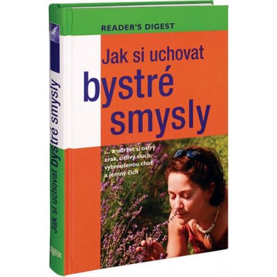 Jak si uchovat bystré smysly