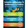 Scientific Approaches to Goalkeeping in Football (Elleray Andy Elleray)(Brožovaná)