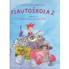 Flautoškola 2 Učebnice hry na sopránovou zobcovou flétnu - Jan Kvapil, Eva Kvapilová