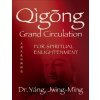 Qigong Grand Circulation For Spiritual Enlightenment (Yang Jwing-Ming)(Pevná)