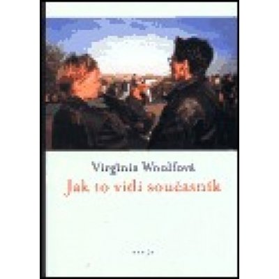 Jak to vidí současník - Virginia Woolfová