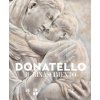 Donatello. Il Rinascimento (Pevná)