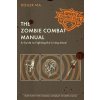 Zombie Combat Manual (Roger Ma)(Brožovaná)