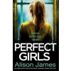 Perfect Girls (Alison James)(Brožovaná)