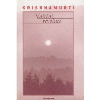 Vnitřní revoluce - Jiddu Krishnamurti