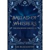 Ballad of Whispers (KB Elizabeth)(Pevná)
