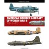 AMERICAN BOMBER AIRCRAFT OF WORLD WAR 2 (WARD EDWARD)(Pevná)