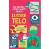 100 faktov, ktoré musíš vedieť - Ľudské telo - autor neuvedený
