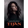 Zasvěcení (Tijan)