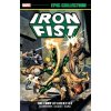 Iron Fist Epic Collection: The Fury Of Iron Fist - Chris Claremont, Roy Thomas, Len Wein