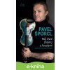E-kniha Pavel Šporcl - Můj život (nejen) s houslemi - Pavel Šporcl