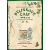 Bylinkové čaje a prírodné liečivé prostriedky (2. vydanie)