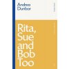 Rita, Sue and Bob Too (Dunbar Andrea)