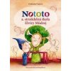 Nototo a strašidelná škola Elvíry Múdrej - Gabriela Futová