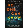 No One Can Know (Marshall,Kate Alice)(Brožovaná)
