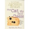 Cat Who Said Cheese (The Cat Who... Mysteries, Book 18) (Lilian Jackson Braun)(Brožovaná)