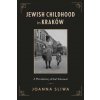 Jewish Childhood in Krakow (Sliwa,Joanna)(Brožovaná)